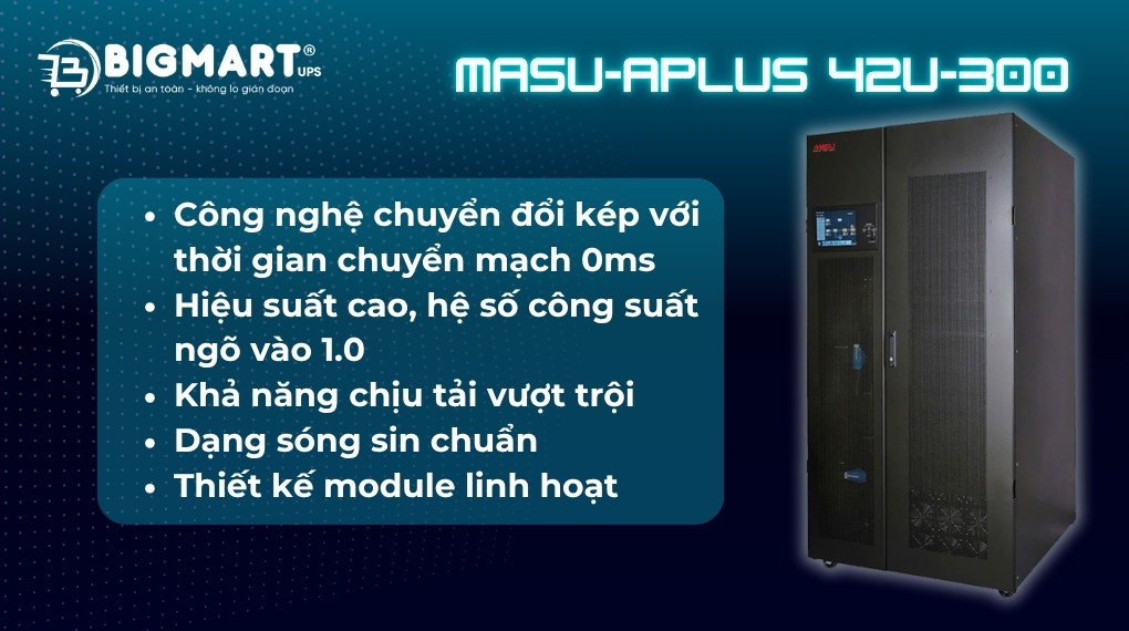 UPS công nghiệp Masu Aplus 42U-300(PM-50) 300KVA
