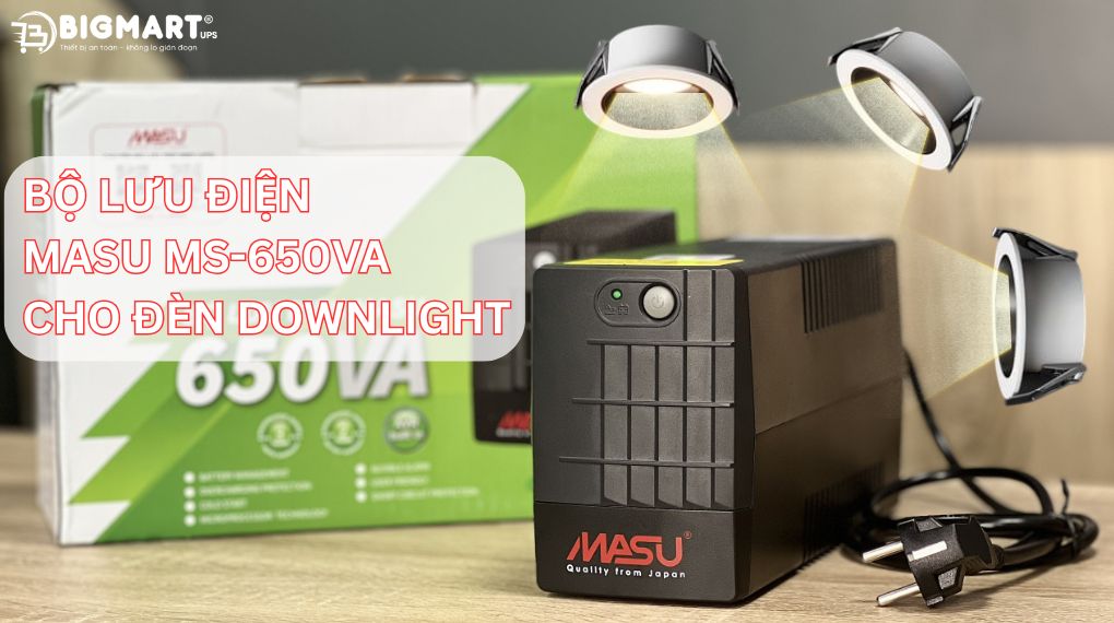 Tiêu chí chọn mua bộ lưu điện cho đèn downlight
