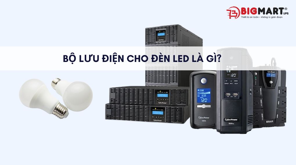 Bộ lưu điện cho đèn led