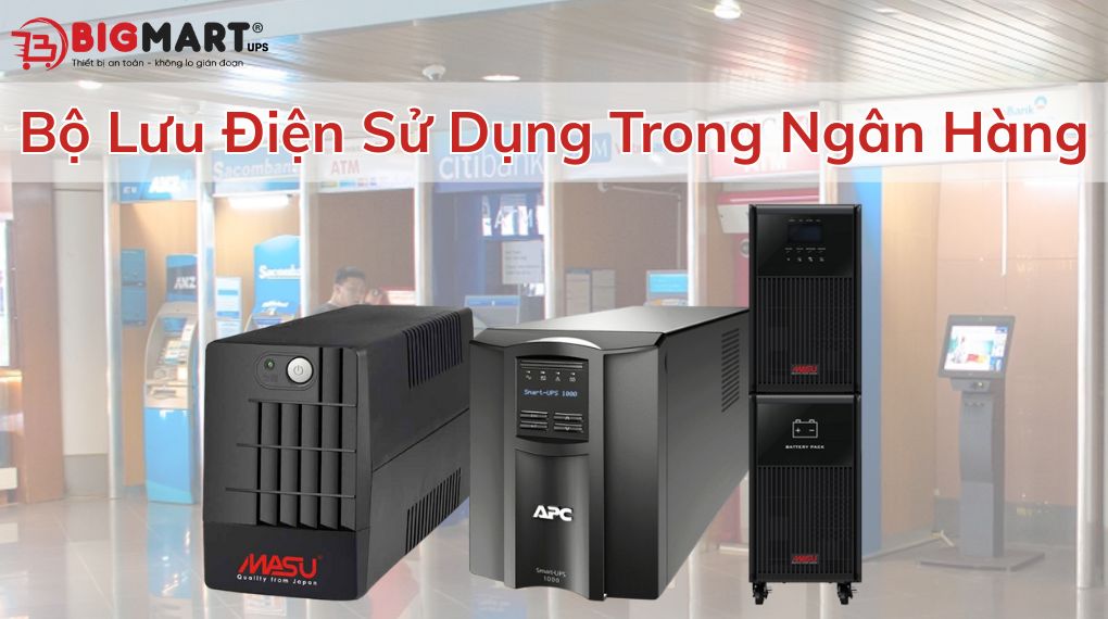 Bộ lưu điện dùng trong ngân hàng