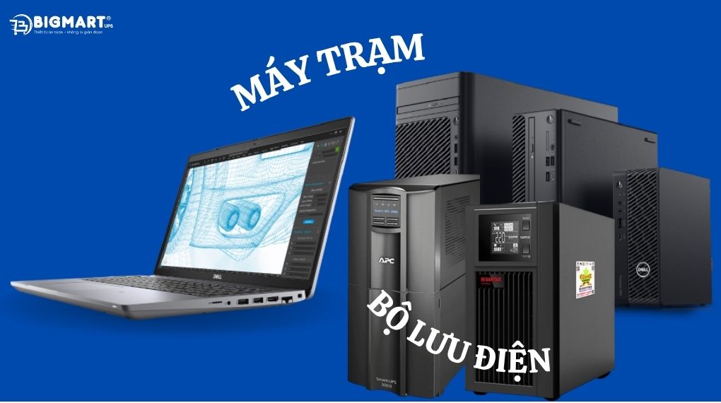 Vì sao máy trạm cần trang bị bộ lưu điện