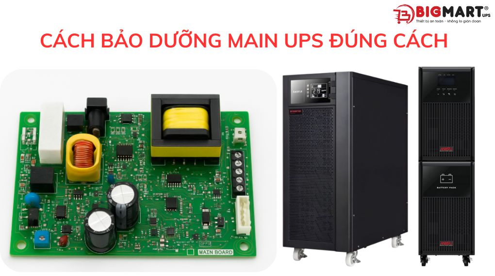 Cách bảo dưỡng main UPS đúng cách