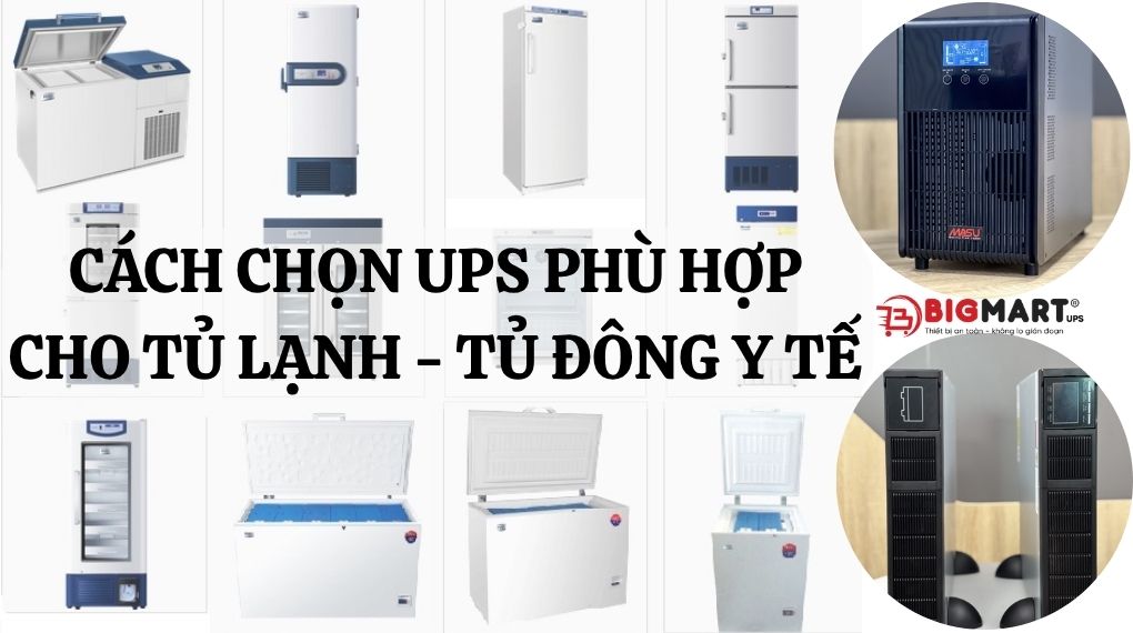 Cách chọn Bộ lưu điện cho tủ lạnh y tế