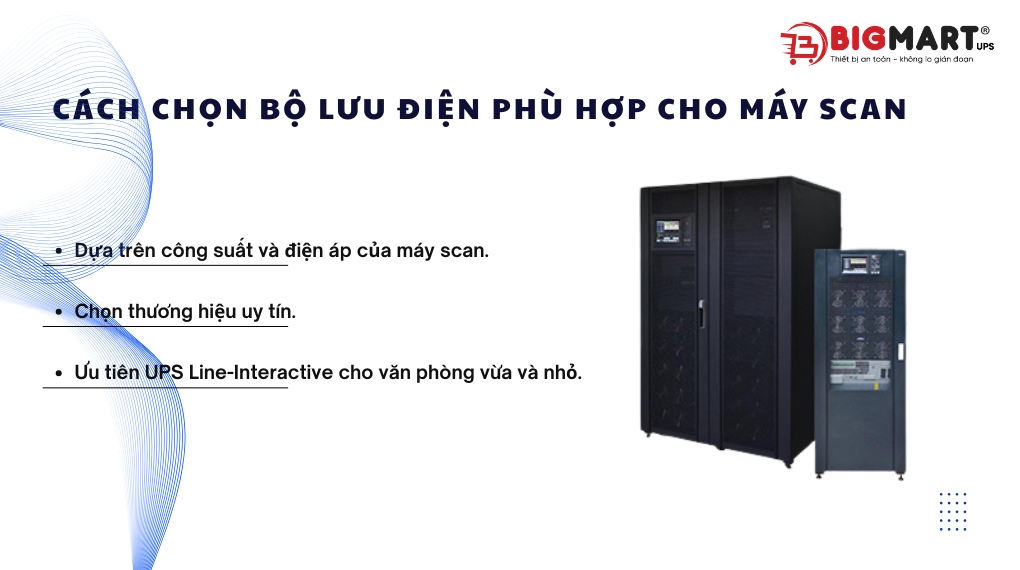 Cách chọn bộ lưu điện phù hợp cho máy scan