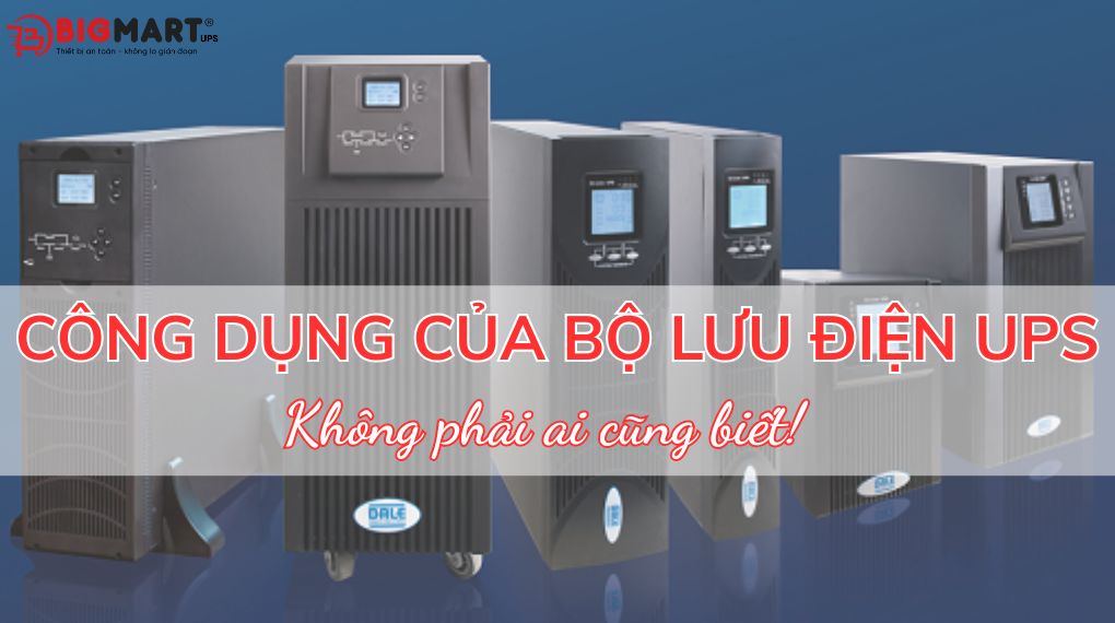 Bộ lưu điện có công dụng gì?