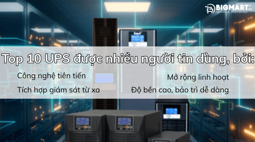 Top 10 bộ lưu điện UPS giá tốt, chính hãng 2025