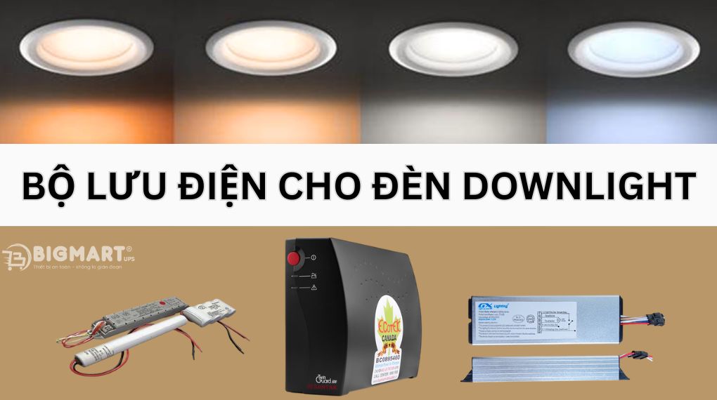 Bộ lưu điện cho đèn downlight